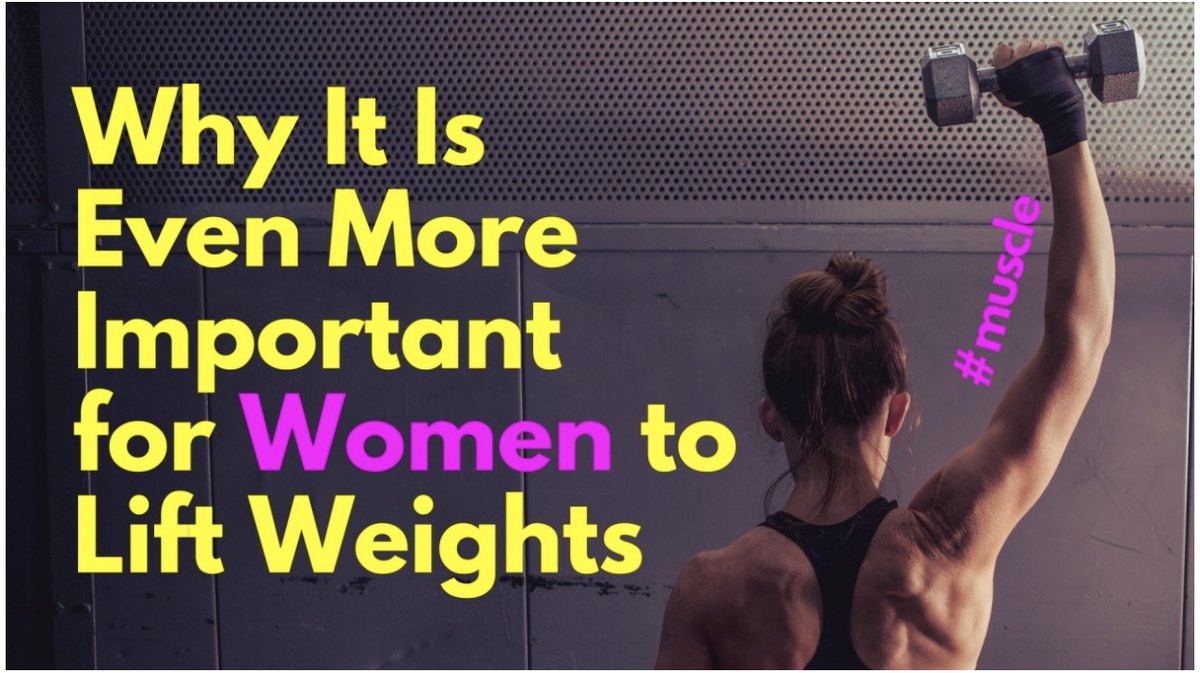 Why It Is Even More Important for Women to Lift Weights